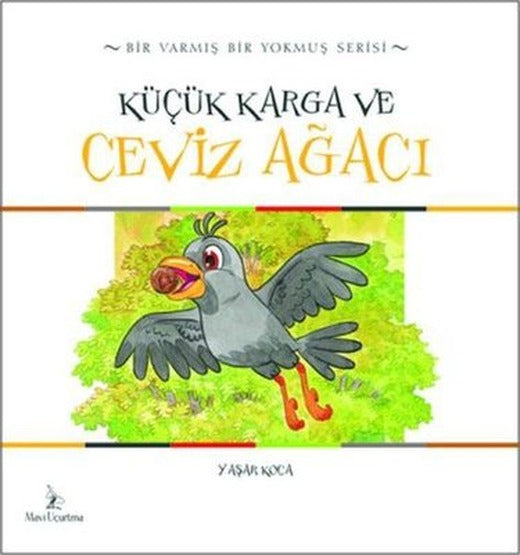Küçük Karga ve Ceviz Ağacı | Mavi Uçurtma