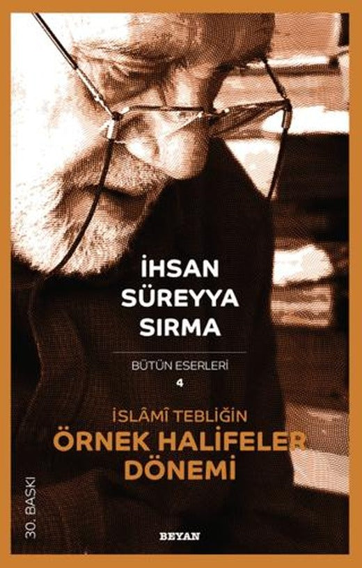 İslami Tebliğin Örnek Halifeler Dönemi
