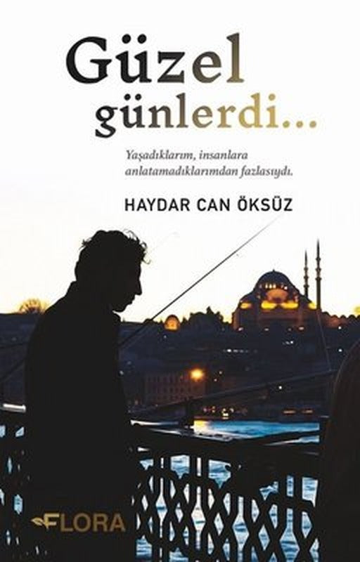 Güzel Günlerdi | Flora