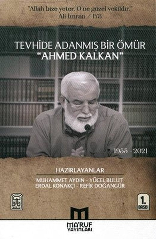 Tevhide Adanmış Bir Ömür Ahmed Kalkan | Ma'ruf (İnce Kapak)