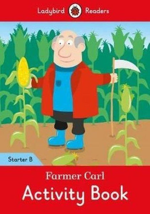 Farmer Carl Activity Book - Ladybird Readers Starter Level B | Ladybird Books (İnce Kapak)