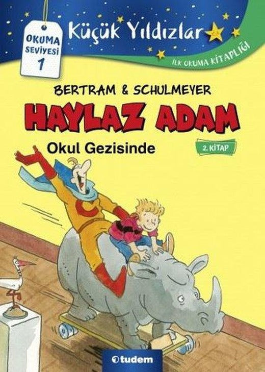 Haylaz Adam Okul Gezisinde 2.Kitap | Tudem Yayınları (İnce Kapak)