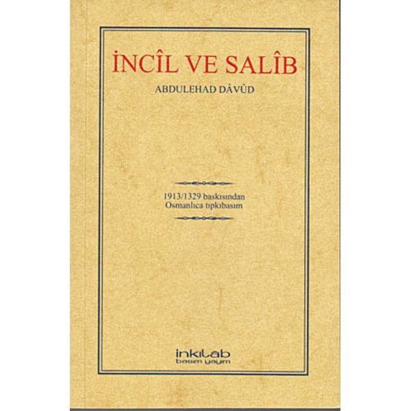 İncil ve Salib (Osmanlıca) | İnkılab Yayınları (Ciltsiz)