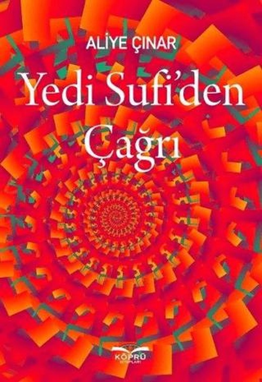 Yedi Sufi'den Çağrı | Köprü Kitapları (Ciltsiz)