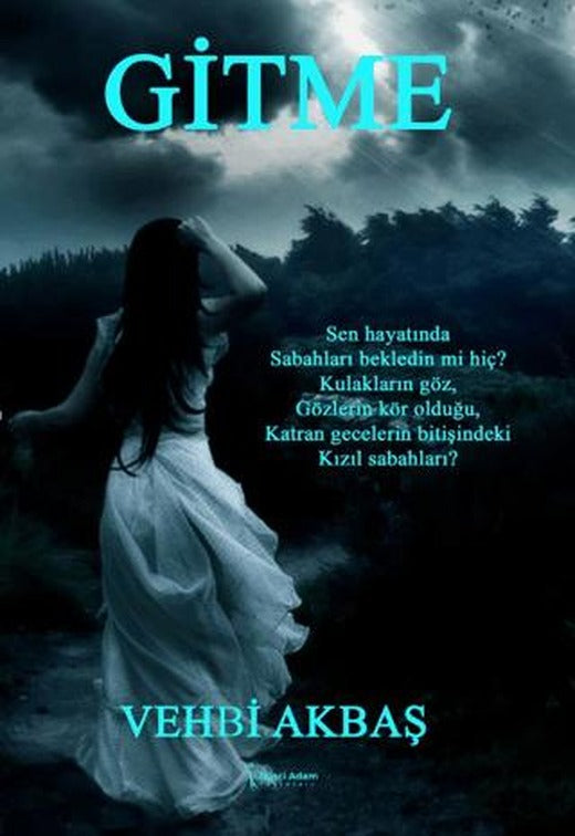 Gitme | İkinci Adam Yayınları (Ciltli)