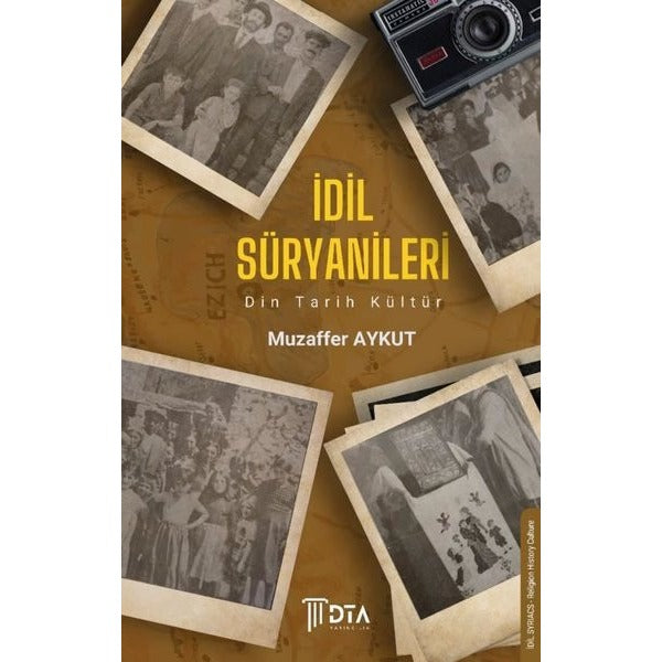 İdil Süryanileri - Din Tarih Kültür | DTA Yayıncılık (İnce Kapak)