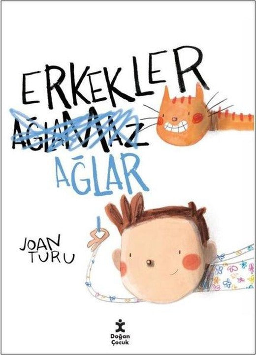 Erkekler Ağlar | Doğan Çocuk (İnce Kapak)