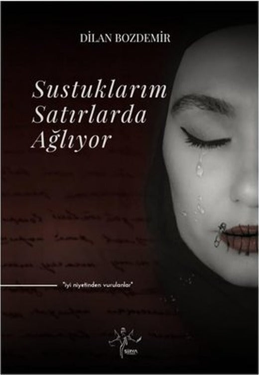 Sustuklarım Satırlarda Ağlıyor | Sirya Yayınları