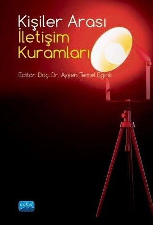 Kişiler Arası İletişim Kuramları | Nobel Akademik Yayıncılık (İnce Kapak)