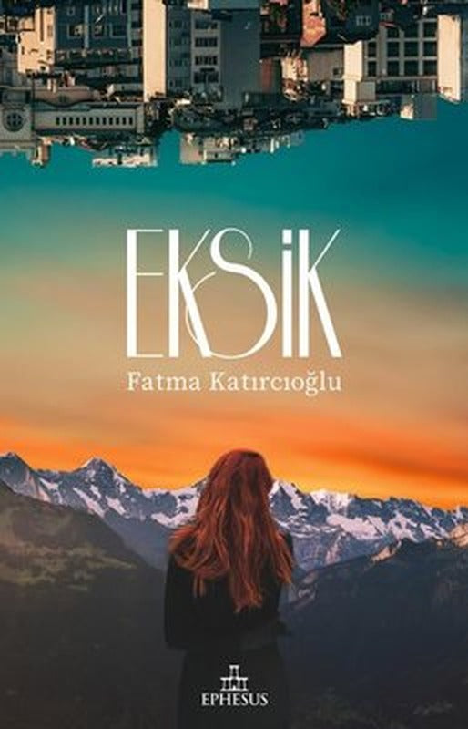 Eksik | Ephesus Yayınları