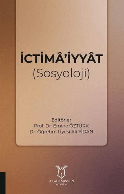 İctima’iyyat (Sosyoloji) | Akademisyen Kitabevi (Ciltsiz)