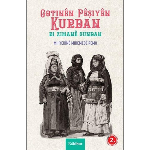 Gotinen Peşiyen Kurdan Bi Zimane Gundan