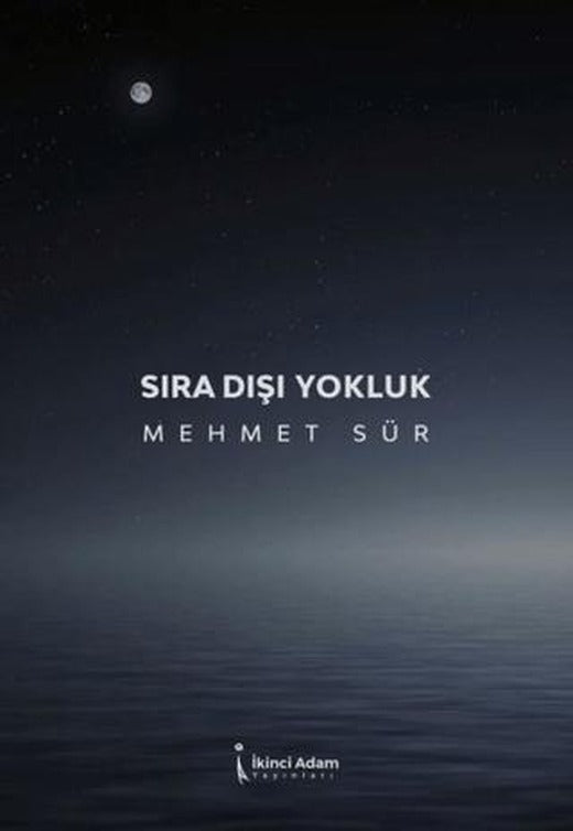 Sıra Dışı Yokluk | İkinci Adam Yayınları (Ciltsiz)