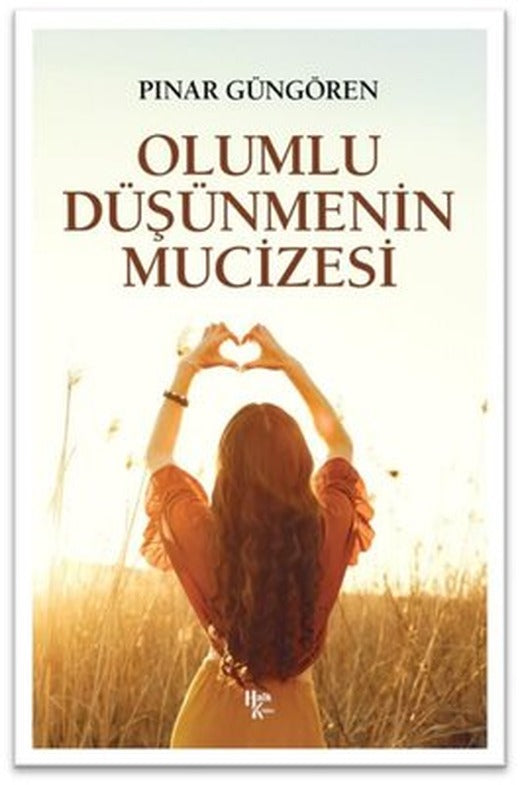 Olumlu Düşünmenin Mucizesi | Halk Kitabevi