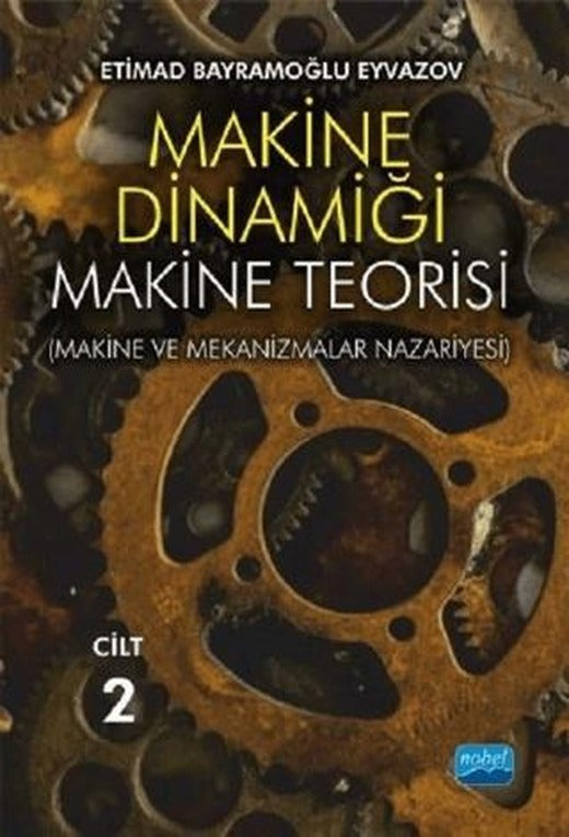 Makine Dinamiği - Makine Teorisi Cilt 2