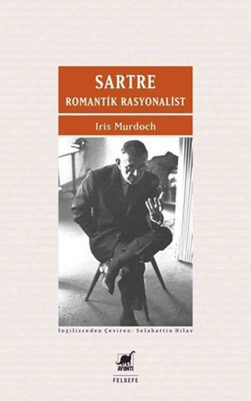 Sartre - Romantik Rasyonalist | Ayrıntı Yayınları