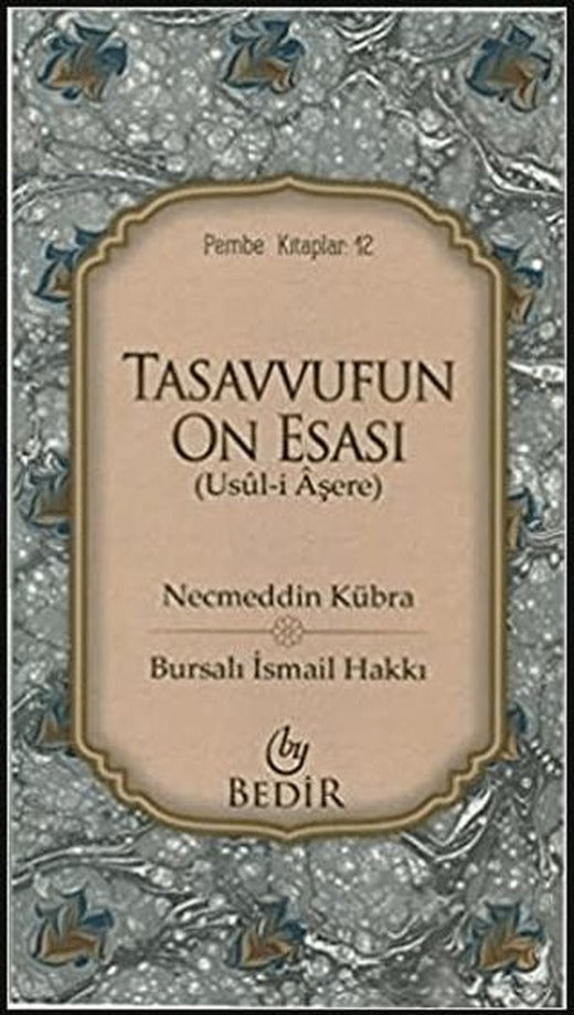 Tasavvufun On Esası | Bedir Yayınları (Ciltsiz)
