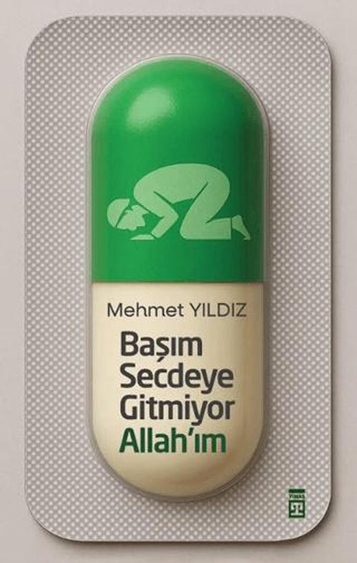 Başım Secdeye Gitmiyor Allah’ım | Timaş Yayınları (Ciltsiz)