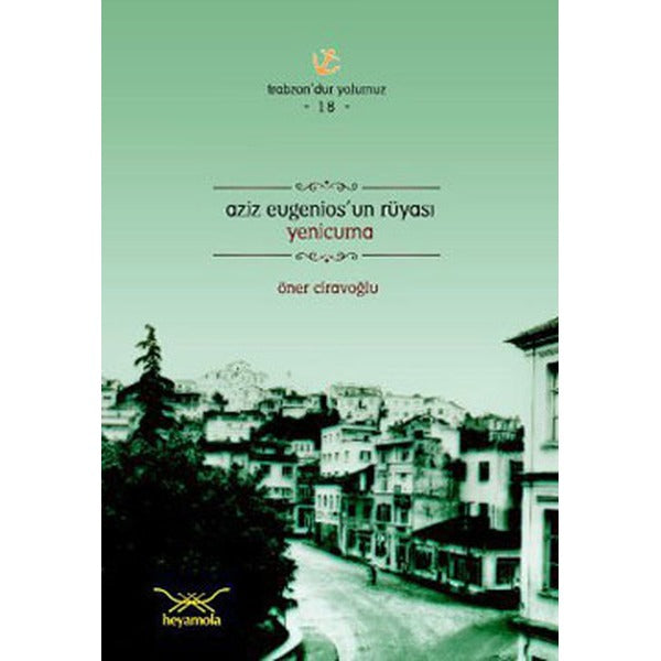 Aziz Eugenios’un Rüyası Yenicuma