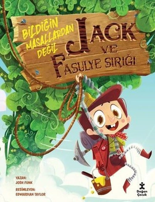 Jack ve Fasulye Sırığı - Bildiğin Masallardan Değil | Doğan Çocuk (İnce Kapak)