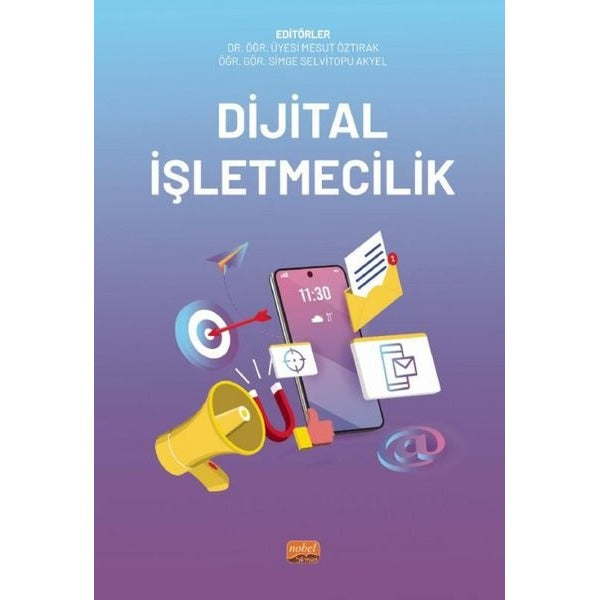 Dijital İşletmecilik | Nobel Bilimsel Eserler (İnce Kapak)