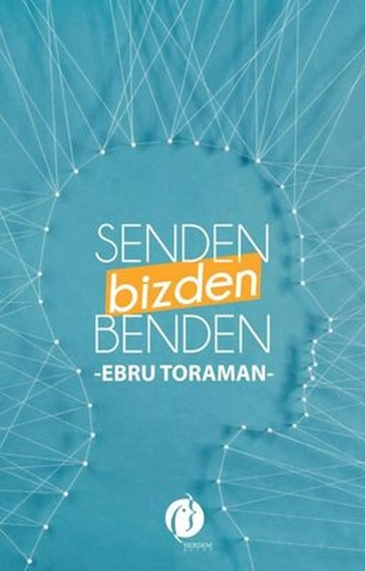 Senden Bizden Benden | Herdem Kitap