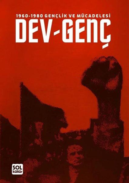 1960 - 1980 Gençlik ve Mücadelesi Dev-Genç | Sol Kültür Yayınları (İnce Kapak)  - Resim 1