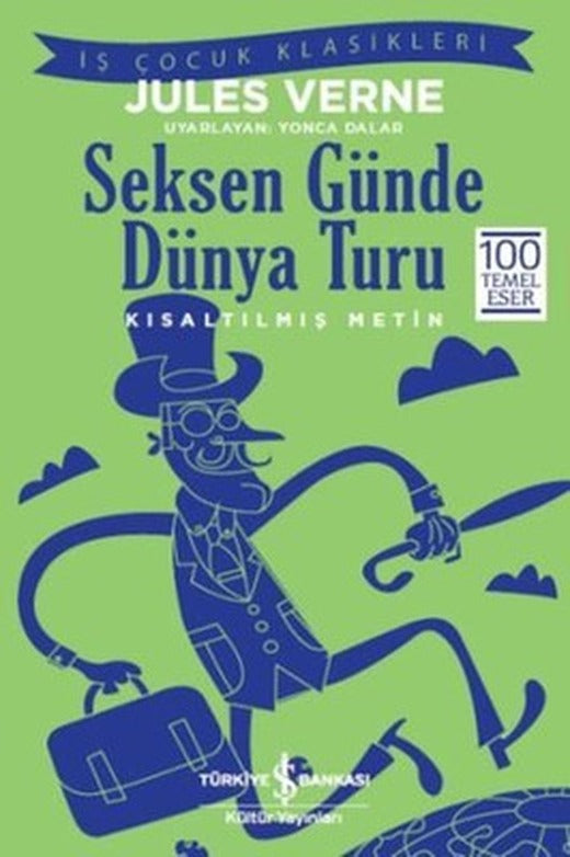 Seksen Günde Dünya Turu | İş Bankası Kültür Yayınları