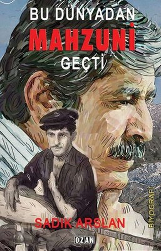Bu Dünyadan Mahzuni Geçti | Ozan Yayıncılık