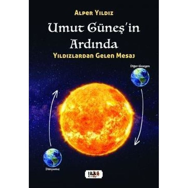 Umut Güneşin Ardında - Umut Güneşin Ardında | Tilki Yayınları