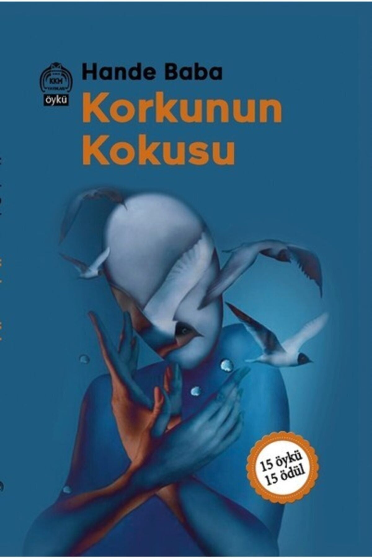 Korkunun Kokusu | Kekeme Yayınları (Ciltsiz)