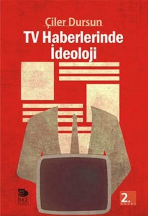 Tv Haberlerinde İdeoloji | İmge Kitabevi Yayınları (Ciltsiz)