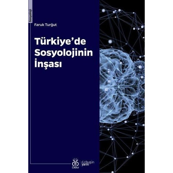Türkiye’de Sosyolojinin İnşası