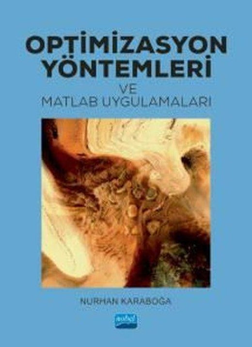 Optimizasyon Yöntemleri ve Matlab Uygulamaları | Nobel Akademik Yayıncılık (İnce Kapak)