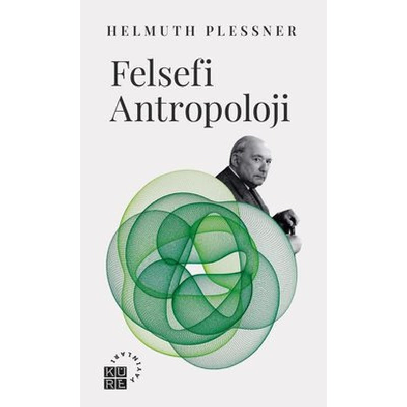Felsefi Antropoloji | Küre Yayınları (İnce Kapak)