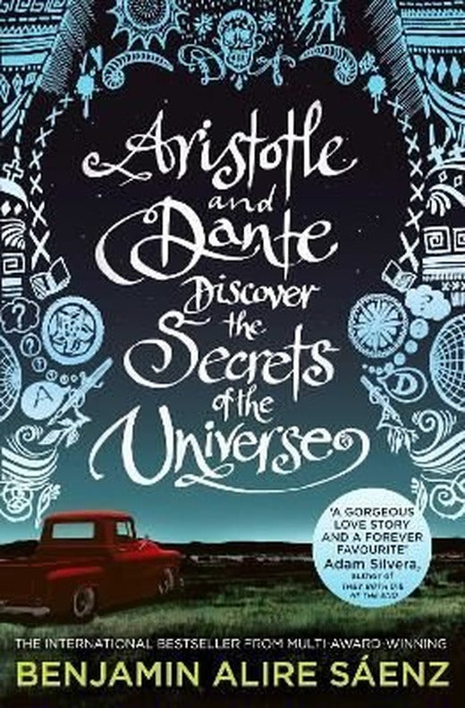Aristotle and Dante Discover the Secrets of the Universe: The multi - award - winning international best | Harper Collins Publishers