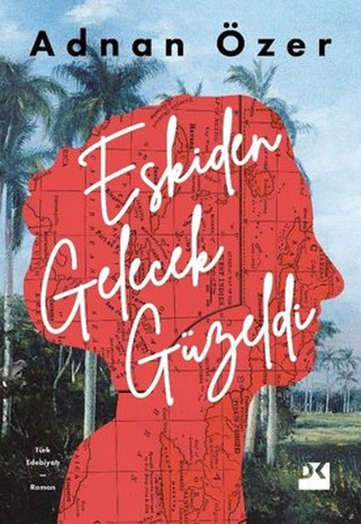 Eskiden Gelecek Güzeldi | Doğan Kitap