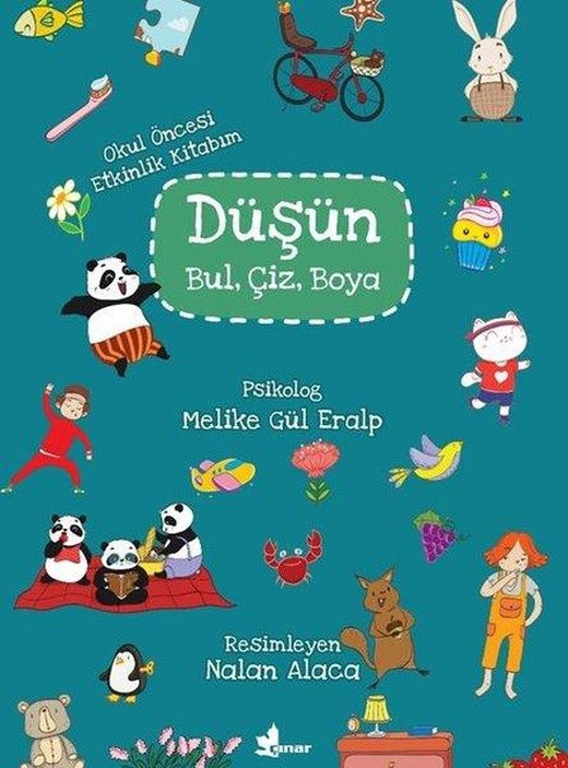 Düşün Bul Çiz Boya-Okul Öncesi Etkinlik Kitabım | Çınar Yayınları (İnce Kapak)