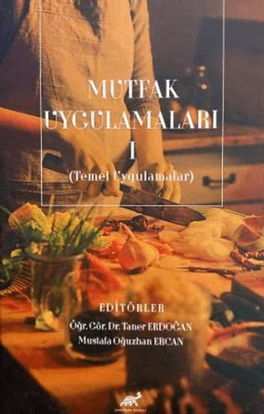 Mutfak Uygulamaları I | Paradigma Akademi Yayınları (Ciltli)
