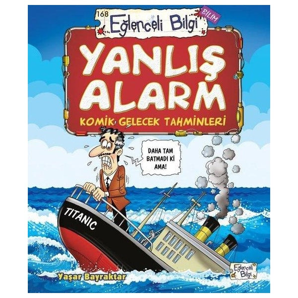 Yanlış Alarm - Komik Gelecek Tahminleri