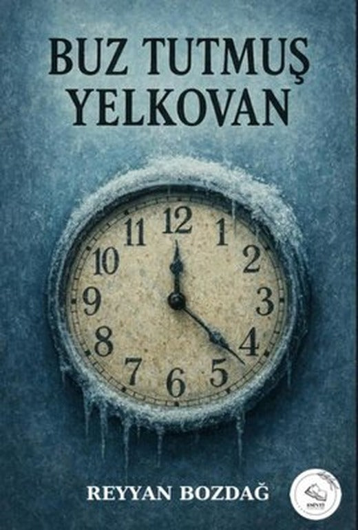 Buz Tutmuş Yelkovan | Esinti Yayınları (İnce Kapak)