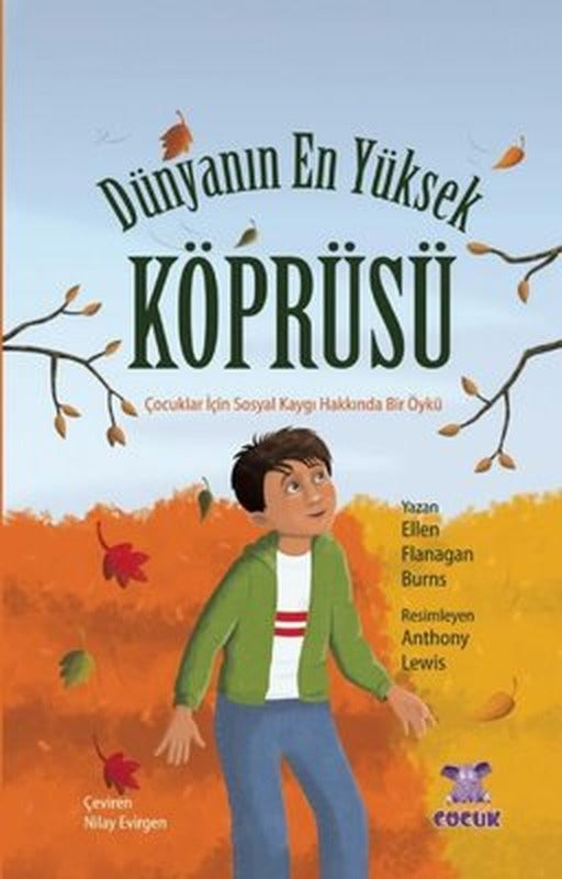 Dünyanın En Yüksek Köprüsü - Çocuklar İçin Sosyal Kaygı Hakkında Bir Öykü | Nobel Çocuk