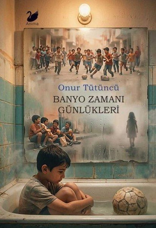 Banyo Zamanı Günlükleri | Anima (İnce Kapak)