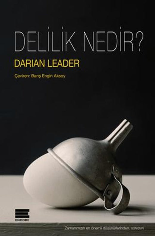 Delilik Nedir? | Encore Yayınları (Ciltsiz)
