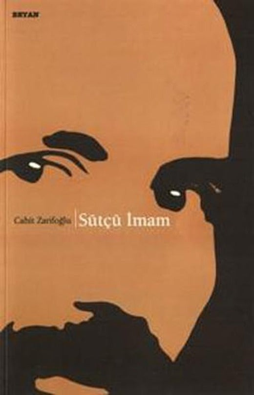 Sütçü İmam | Beyan Yayınları - Cahit Zarifoğlu Dizisi (İnce Kapak)