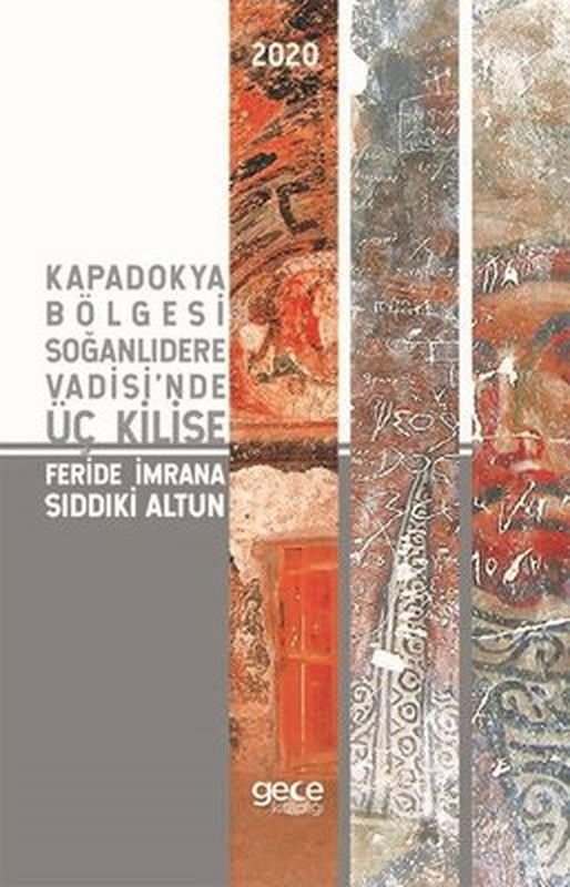 Kapadokya Bölgesi Soğanlıdere Vadisi'nde Üç Kilise | Gece Kitaplığı