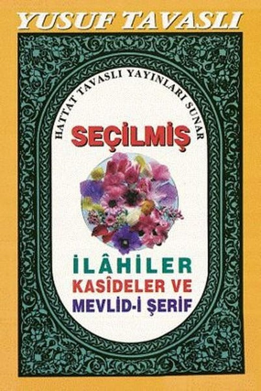 Seçilmiş İlahiler Kasideler ve Mevlid-i Şerif (C18) | Tavaslı (Cep Boy)