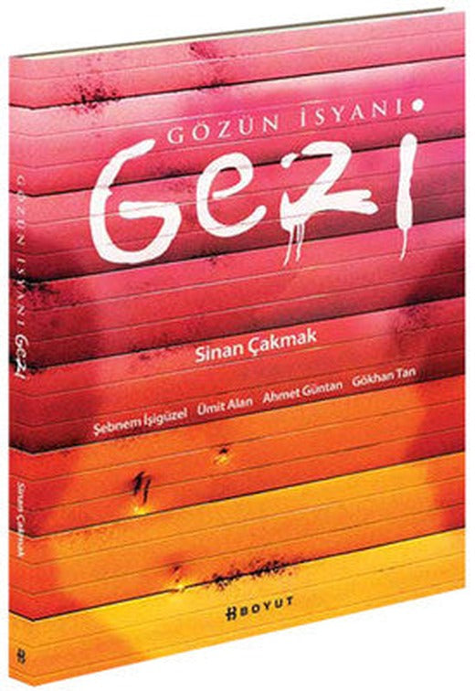 Gözün İsyanı Gezi | Boyut Yayın Grubu