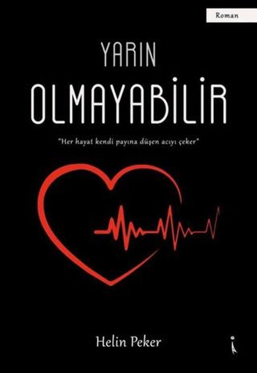Yarın Olmayabilir | İkinci Adam Yayınları (Ciltsiz)