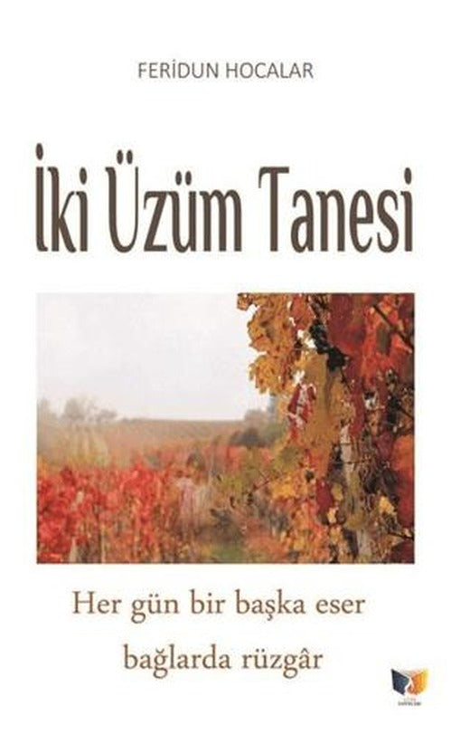 İki Üzüm Tanesi | Ateş Yayınları (Ciltsiz)